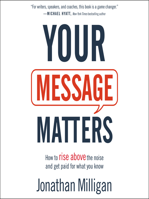 Title details for Your Message Matters by Jonathan Milligan - Wait list